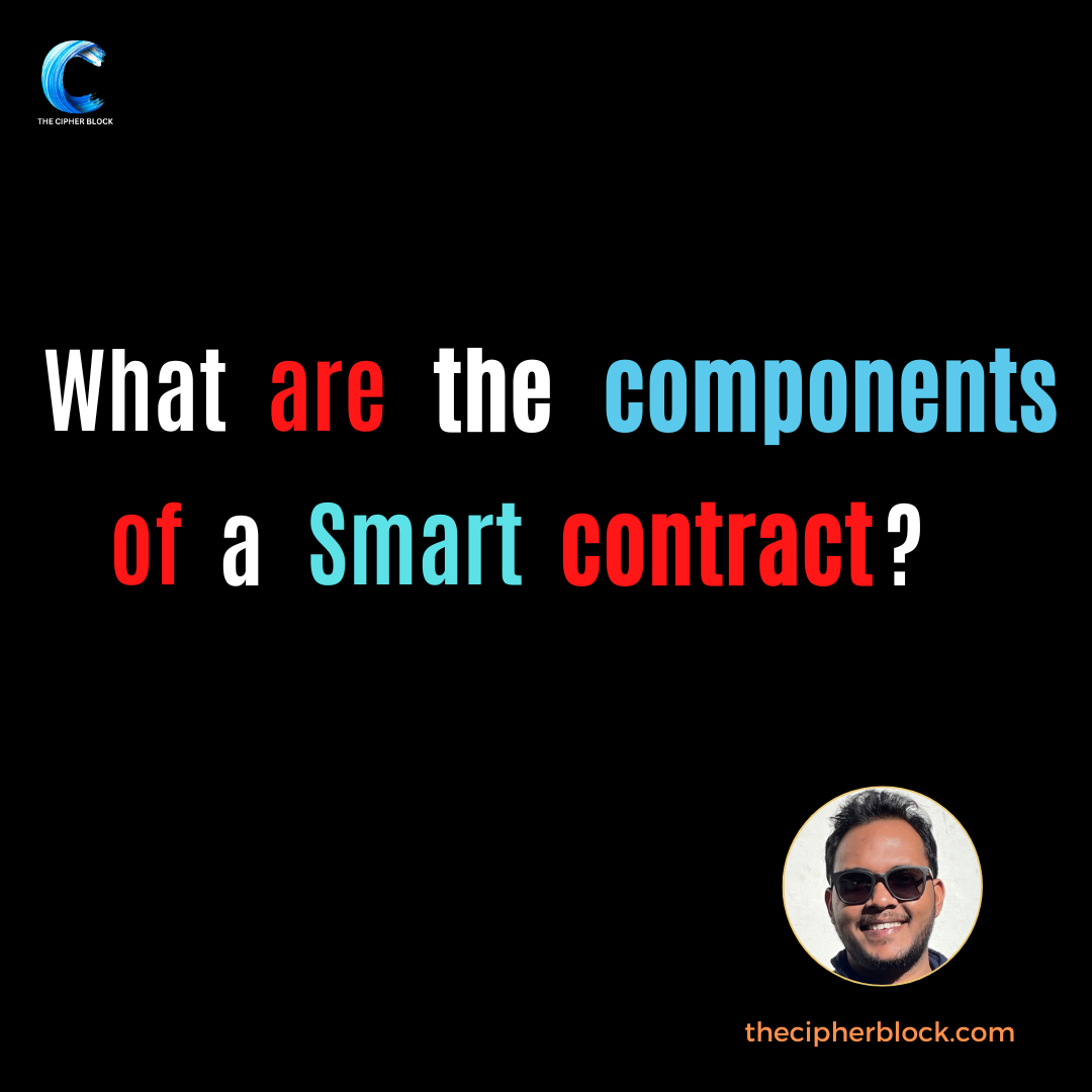 what-are-the-components-of-a-smart-contract